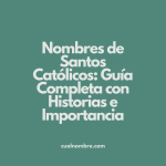 Nombres de Santos Católicos: Guía Completa con Historias e Importancia