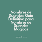 Nombres de Duendes: Guía Definitiva para Nombres de Duendes Mágicos
