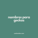 nombres para geckos